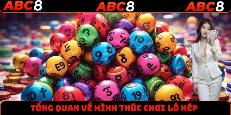 Một số thông tin cơ bản cần nắm được về loại hình lô kép 