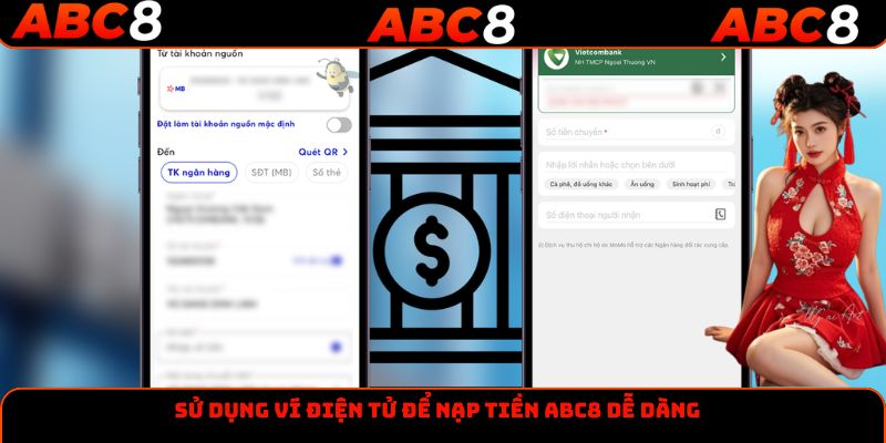 Sử dụng ví điện tử để nạp tiền ABC8 dễ dàng