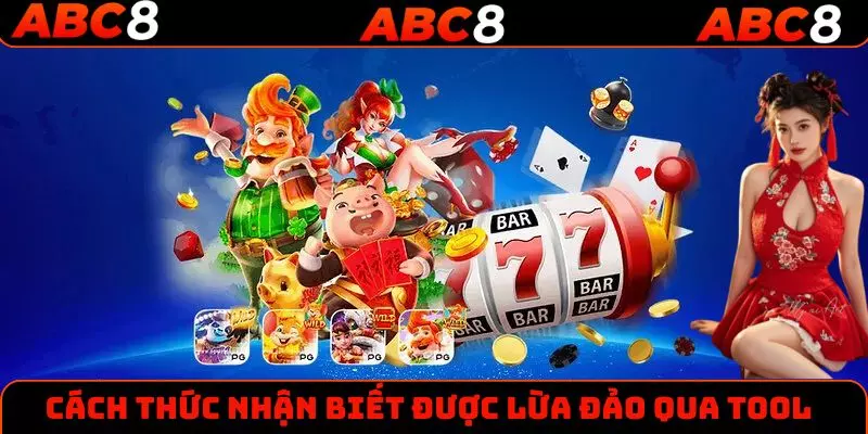 Cách thức nhận biết được lừa đảo qua tool